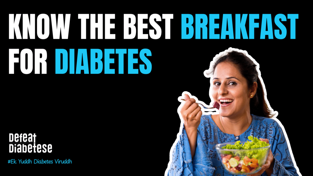 Top options for the best breakfast for diabetics and Type 2 diabetes reversal with Dr. Prakash Kurmi