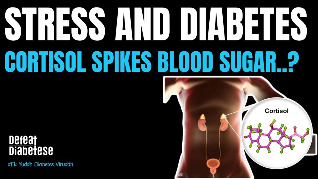 Stress and diabetes connection and cortisol effects on blood sugar explained by Dr. Prakash Kurmi