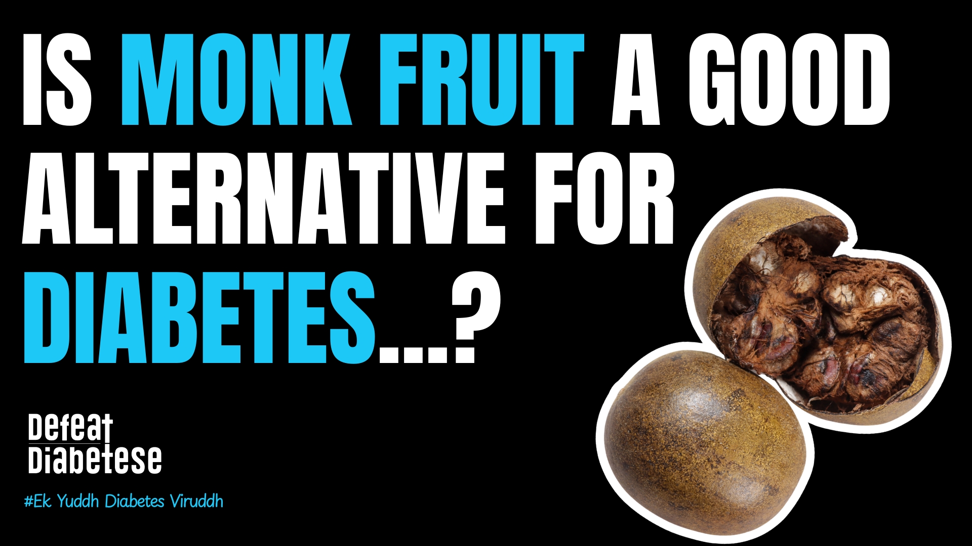 Monk fruit for diabetes safety tips and mogrosides insulin response explained by Dr. Prakash Kurmi