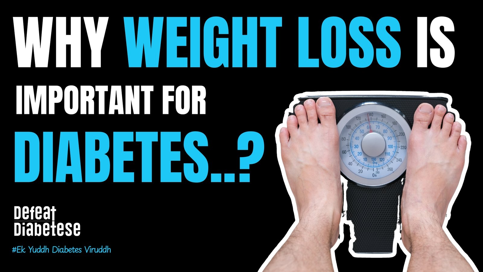 Weight loss for diabetes simple diet plan and easy steps explained by Dr. Prakash Kurmi
