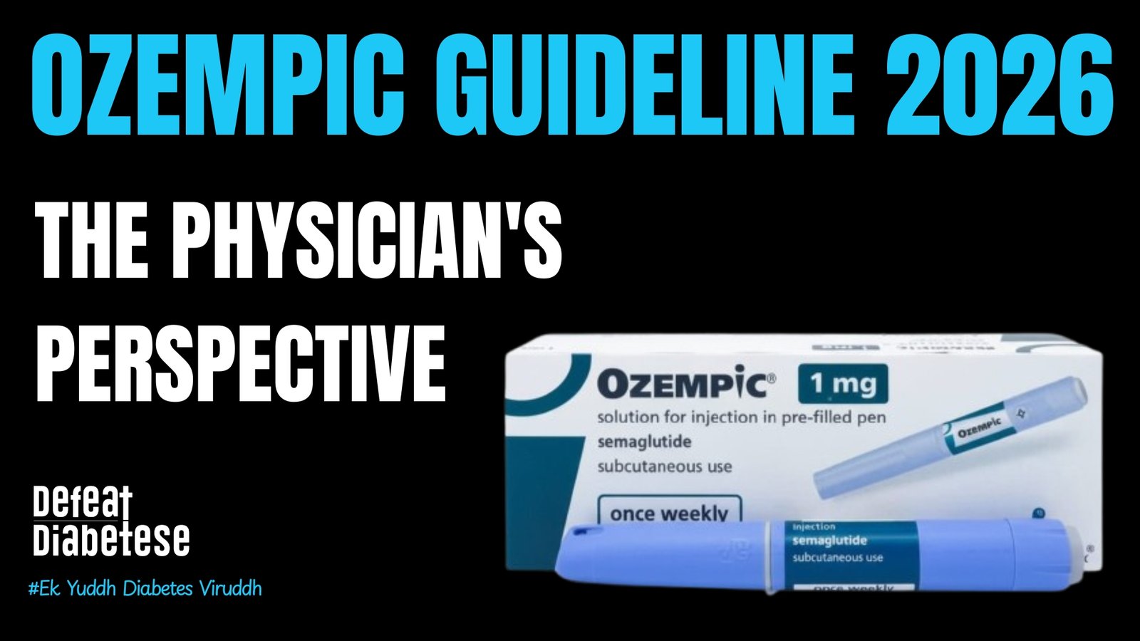 Ozempic guideline 2026 eligibility benefits side effects explained by Dr. Prakash Kurmi